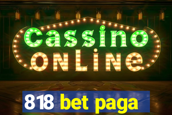 818 bet paga